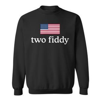 Two Fiddy 4Th Of July Patriotic 2 Fiddy Front&Back Sweatshirt - Thegiftio UK