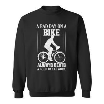 Un Mal Día En Una Bicicletaiempreupera A Un Buen Día En La Bicicleta De Trabajo Camisa de entrenamiento - Regaloses