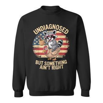 Undiagnosed But Something Ain't Right Neurodivergent Raccoon Sweatshirt - Thegiftio UK