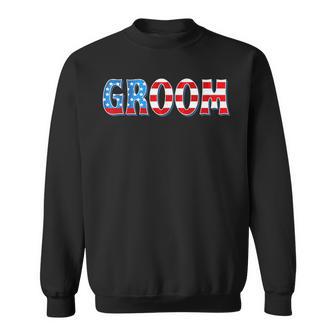 Usa Flag Bachelorette Patriotic 4Th Of July Wedding Groom Sweatshirt - Thegiftio UK