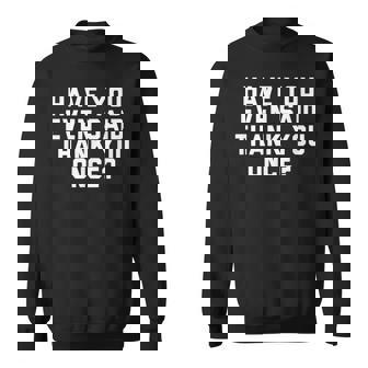 Vance Idiot Have You Evenaid Thank You OnceArcasm スウェットシャツ - Kawaiitshirt