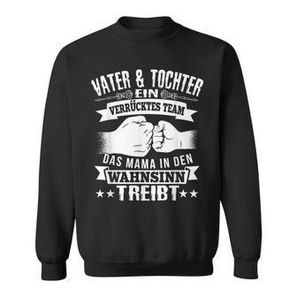 Vater Und Tochter Partnerlook Papaatertagpruch Geschenk Sweatshirt - Seseable