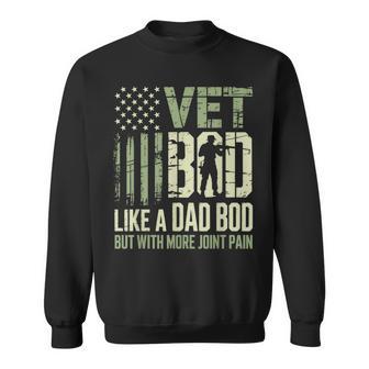 Vet Bod Like A Dad Bod But With More Joint Pain Military Dad Sweatshirt - Thegiftio UK