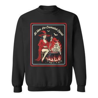 Vintage Horror Dark Humor Witch All Are Cremated Equal Sweatshirt - Thegiftio UK