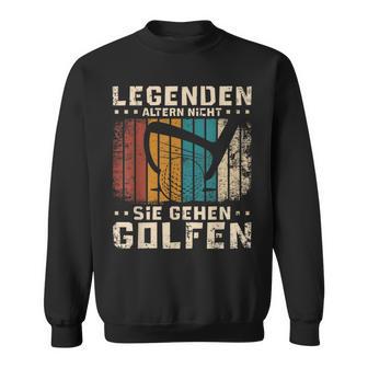 Vintage Legenden Altern Nichtie Gehen Golfen Sweatshirt - Seseable