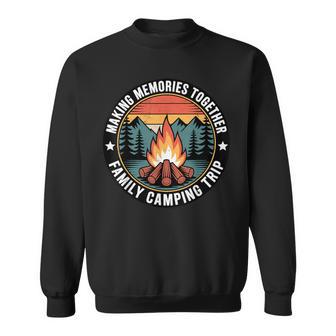 Vintage Making Memories Together Family Camping Trip Vibes Sweatshirt | Seseable UK