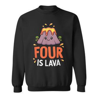 Volcano Birthday Party 4Th Birthday Dinosaur Four Is Lava Sweatshirt - Thegiftio UK