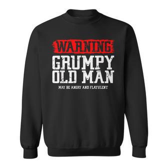 Warnung Grumpy Old Man May Be Angry And Flatulent Sweatshirt - Seseable