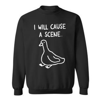 I Will Cause A Scene Sweatshirt - Thegiftio UK