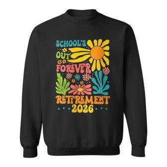 Women's School's Out Forever Retirement 2026 Summer Retired Teachers Sweatshirt - Thegiftio UK