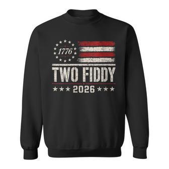 Women's Two Fiddy 2026 America 250 Distressed Flag 4Th Of July Sweatshirt - Thegiftio UK