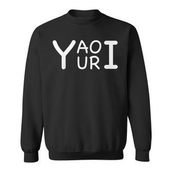 Yaoi Yuri Anime Manga Fan Humor Novelty Typography Sweatshirt - Thegiftio UK