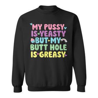 My Yeast Infection Nasty Adult Humor Roulette Game Sweatshirt - Thegiftio UK