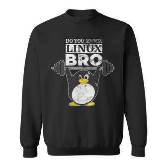 あなたもlinuxのbro Linuxのペンギンは、重量を持ち上げるか スウェットシャツ - Kawaiitshirt