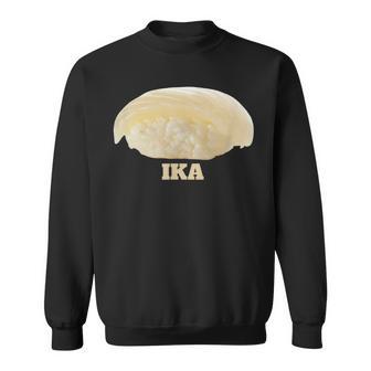 いか 面白ネタ すしネタ Ika 烏賊 スウェットシャツ - Kawaiitshirt