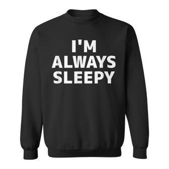 いつも眠いシャツいつも眠い スウェットシャツ - Kawaiitshirt
