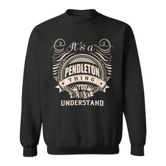 それはあなたが理解できないpendletonの贈り物です。 スウェットシャツ - Kawaiitshirt