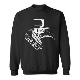 でもリーチを試したのですか ペスト医師とペスト医師用マスク スウェットシャツ - Kawaiitshirt