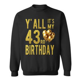 みんな私の43歳の誕生日面白いハッピー43歳の誕生日 スウェットシャツ - Kawaiitshirt