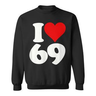 アイラブハート 69 シックスティナイン スウェットシャツ - Kawaiitshirt