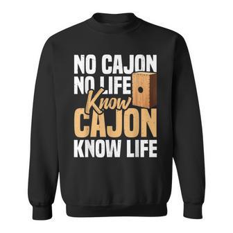 カホン奏者 カホン 音楽愛好家 人生を知る カチョン ペルーのカホン スウェットシャツ - Kawaiitshirt