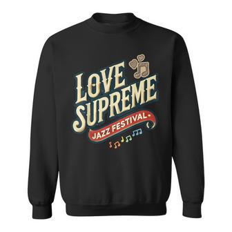 ジャズ愛好家のためのラブシュプリームジャズフェスティバル スウェットシャツ - Kawaiitshirt