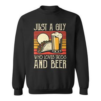 タコスとビールを飲む食品愛好家が大好きな男 スウェットシャツ - Kawaiitshirt