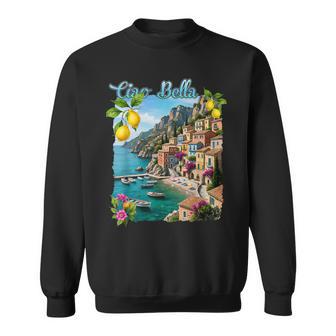 チャオ・ア・ベラ イタリア アマルフィ海岸 ポジターノ地中海 スウェットシャツ - Kawaiitshirt