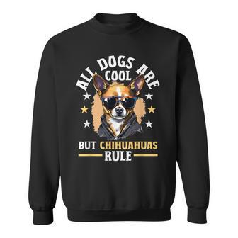 チワワ 犬種 ペット 全犬はかっこいいけどチワワのルール スウェットシャツ - Kawaiitshirt