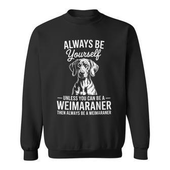 ビィ・ア・ワイマラナーおもしろいワイマラナー スウェットシャツ - Kawaiitshirt