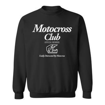 モトクロスクラブ公式メンバー、簡単にモトクロスに気を取られる スウェットシャツ - Kawaiitshirt