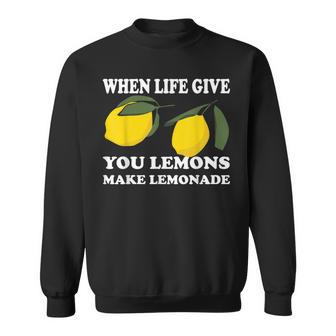 人生がレモンをくれたらレモネードを作ろう スウェットシャツ - Kawaiitshirt