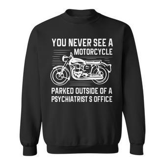 精神科医の外にバイクが停まっているのを見たことはありません 長袖tシャツ スウェットシャツ - Kawaiitshirt