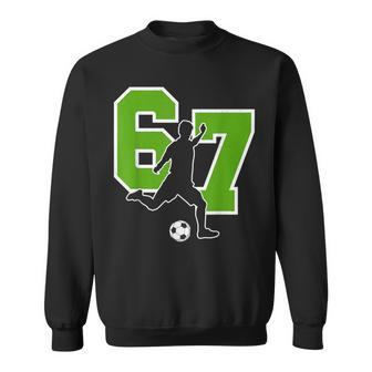 面白い67サッカー選手シックスセブンサッカースポーツチーム スウェットシャツ - Kawaiitshirt