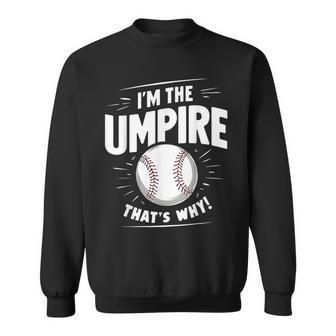 面白い野球審判シャツ メンズ I Am The Umpire スウェットシャツ - Kawaiitshirt