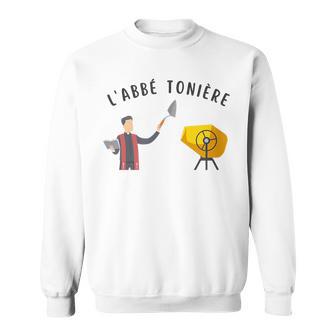 Abbé Tonière Humour Chantier Sweater e - Cadeauxyz