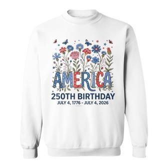 America Usa 250Th Birthday 4Th Of July Sweatshirt - Thegiftio UK