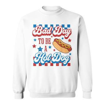 Bad Day To Be A Hot Dog Lover 4Th Of July Independence Day Sweatshirt - Thegiftio UK