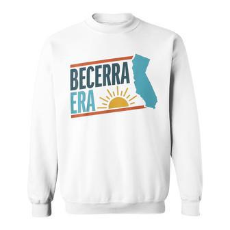 Becerra Era For Governor California 2026 Sweatshirt | Mazezy