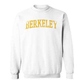 Berkeley Ca Throwback Vintage Worn Classic Sweatshirt - Thegiftio UK