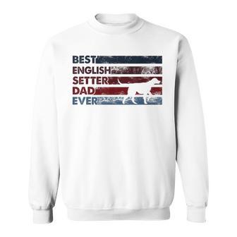 Best Dog Dad Ever Father English Setter Sweatshirt - Thegiftio UK