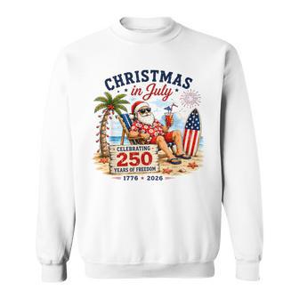 Christmas In July 250 Years 4Th Of July Beach Santa 2026 Sweatshirt | Seseable UK