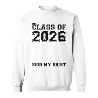 Class Of 2026 Sign My Senior 2026 Graduation Party Sweatshirt - Thegiftio UK