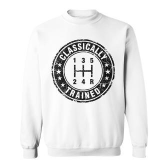 Classically Trained Car Guy Manual Transmission Stick Shift Sweatshirt - Thegiftio UK