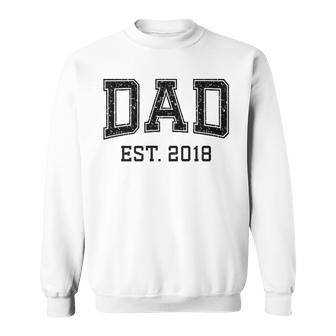Dad Est 2018 Custom Dad Personalized Husband Father Grandpa Sweatshirt - Thegiftio UK