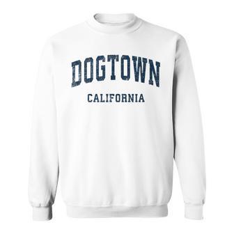 Dogtown California Ca ビンテージアスレチックスポーツデザイン スウェットシャツ - Kawaiitshirt