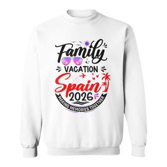Family Vacation Spain 2026 Europe Matching Vacation 2026 Sweatshirt - Thegiftio