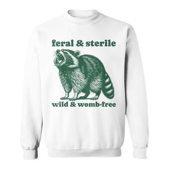 Feral And Sterile Raccoon Hysterectomy Uterus Women's Sweatshirt - Thegiftio UK