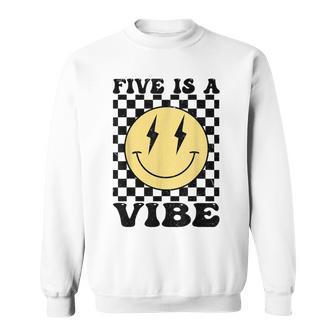 Five Is A Vibe 5 Years Old Birthday Happy Face 5Th Birthday Sweatshirt - Thegiftio UK