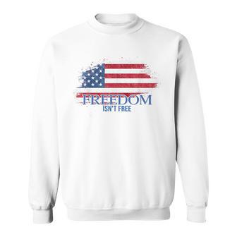 Freedom Isn't Free Us Flag Sweatshirt - Thegiftio UK